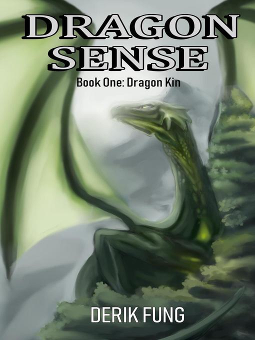 Title details for Dragon Kin by Derik Fung - Available